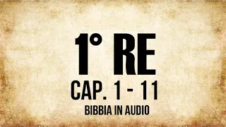 11 - 1° Re - Parte 1 (BIBBIA ITALIANA IN AUDIO)