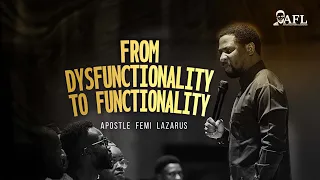 FROM DYSFUNCTIONALITY TO FUNCTIONALITY