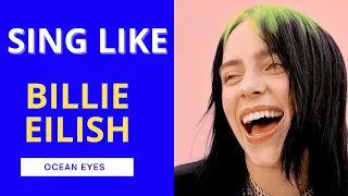 Billie Eilish - Ocean Eyes (Vocal Workout)