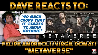 Dave's Reaction: Felipe Andreoli - Metaverse - feat. Virgil Donati & Andre Nieri [Full Band]