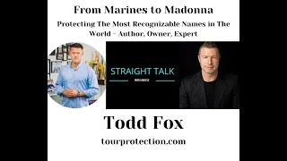Todd Fox “From Marines to Madonna”  - Protecting The Most Recognisable Names in The World