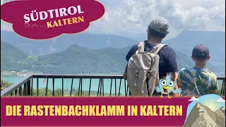 Die Rastenbachklamm in Kaltern - Gola Rastenbach a Caldaro, Alto Adige, South Tyrol, Südtirol🌤️ 😎