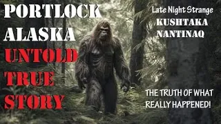PORTLOCK ALASKA THE UNTOLD TRUE STORY