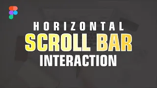 Figma Horizontal SCROLL BAR - Animate Horizontal Scroll Bar (2022)