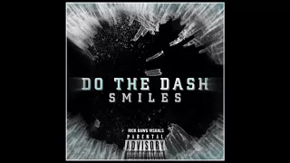 Smiles - Do The Dash