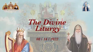 The Divine Liturgy - 08/14/2022