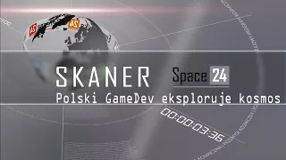 Polski GameDev eksploruje kosmos [SKANER S24]