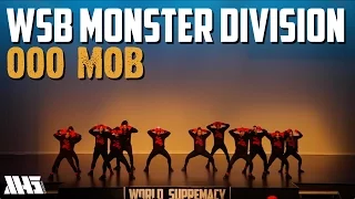 000 MOB | MONSTER DIVISION | WORLD SUPREMACY BATTLEGROUNDS 2015