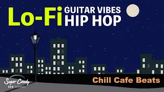 【Relax 🐱 Study】Lo-Fi HIP HOP：GUITAR VIBES