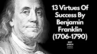 13 Virtues Of Success By Benjamin Franklin - EP03 #bestspeech #motivation #quotes #benjaminfranklin