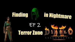 Hunting the Harlequin: Seeking Shako in Nightmare Terror Zone Ep 2 - Diablo II Resurrected