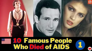 10 Famous Celebs Who Died Of Aids | Famous people dead from Aids | Celebrity past time