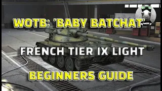 WOTB | HOW TO PLAY B-C 25t AP "BABY BATCHAT"