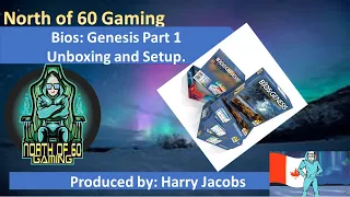 North of 60 Gaming Presents Bios Genesis, Part 1 Unboxing & Setup