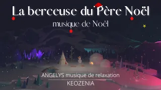 Musique de Noël avec feu de cheminée La berceuse du Père Noël musique pour Noël