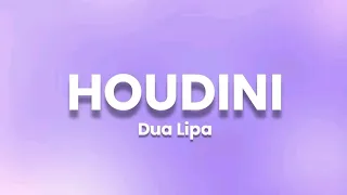 Dua Lipa - Houdini (Lyrics)