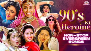 90s Bollywood Queens | Bollywood Heroine's | Superhits Hindi Songs | Bollywood Evergreen Songs