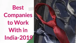 Best Companies to Work with in india 2019-20, in Job Satisfaction & Growth