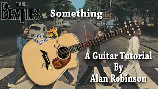 Something - The Beatles - Acoustic Guitar Lesson (2021 version Ft. my son Jason on Lead guitar etc.)