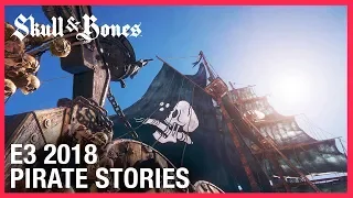 E3 2018: Skull And Bones Pirate Stories from The Indian Ocean | Ubisoft [NA]