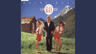 Heidi, Resi, Schenk Mir Eine Hütte Im Tessin (Maxi-Version)