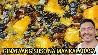 WOW SOBRANG SARAP NG GINATAANG SUSO WITH KALABASA