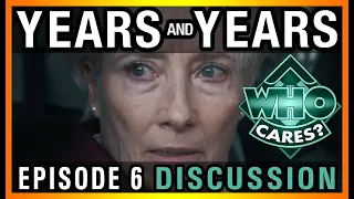 Years and Years | Episode 6 (Finale) | Discussion & Review