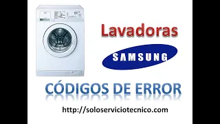 Codigos de error de lavadoras Samsung (Todos los modelos)