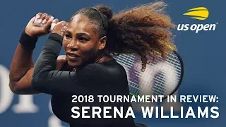 2018 US Open In Review: Serena Williams