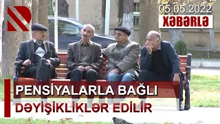 Pensiyalarla bağlı dəyişikliklər edilir