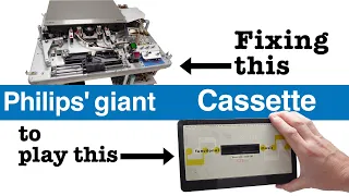 The struggle to play Philips' giant cassette