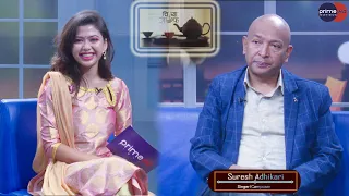 PrimeHD|| Suresh Adhikari / Singer/Composer || Chiya Guff|| Shreya Karki