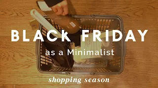 How I see Black Friday as a Minimalist