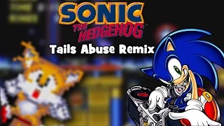 Sonic The Hedgehog 2 - Tails Abuse Remix