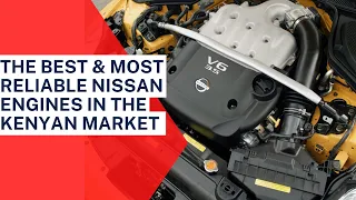 Are these the best & most reliable Nissan Engines in the Kenyan market?#nissan#carnversations