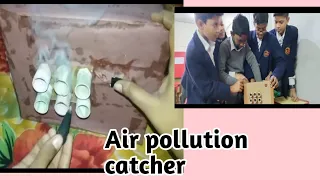 how to make Air pollution catcher / school  science exhibition working project