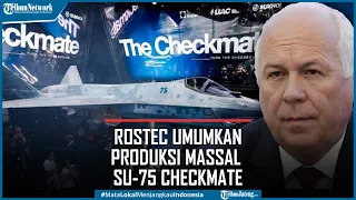 Bos Rostec Rusia Umumkan Produksi Massal Jet Tempur Su-75 Checkmate