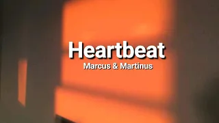 Marcus and martinus- Heartbeat (lyrics)