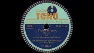 Violer til Mor - Eddie Russell - Sid Merrimans Danseorkester - 1943