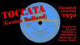 1950 TOCCATA by Gaston Rolland (early classical version)