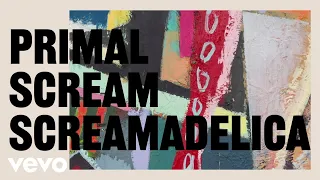 Primal Scream - Screamadelica (Eden Studio Demo - Official Audio)