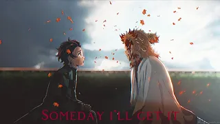 Rengoku's death [Edit/Amv] someday i'll get it