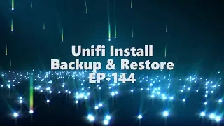 Unifi Install - Backup & Restore EP-144