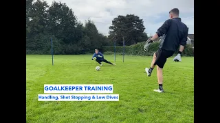 GOALKEEPER TRAINING - Handling, Shot Stopping & Low Dives