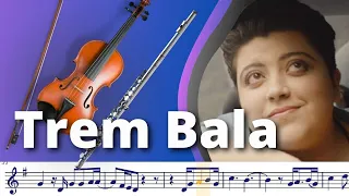 Trem Bala (Ana Vilela e Luan Santana) Playback + Partitura (Violino/Flauta)