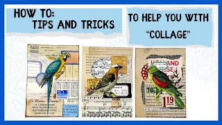HOW TO "COLLAGE" USEFULL TIPS AND TRICKS THAT WILL HELP YOU MAKE PRETTY COLLAGES #junkjournalideas