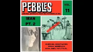 Various – Pebbles Vol. 11, Iran Pt. 2 Original Artifacts From Psychedelic Era 60’s Garage Rock Music