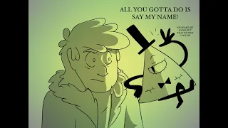 Say My Name- Gravity Falls Animatic