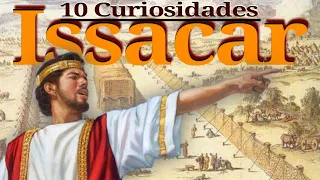 10 Curiosidades sobre a tribo de Issacar