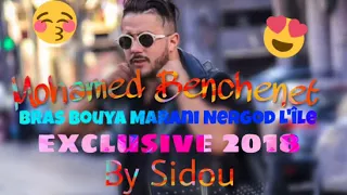 Jdid Mohamed Benchenet 2018   Bras Bouya Marani Nergod Lîle